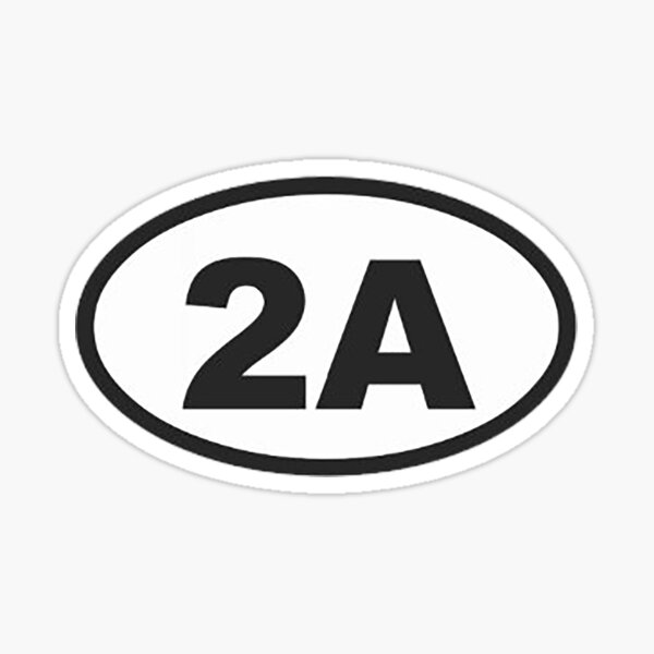 2A - 2nd Amendment  Sticker