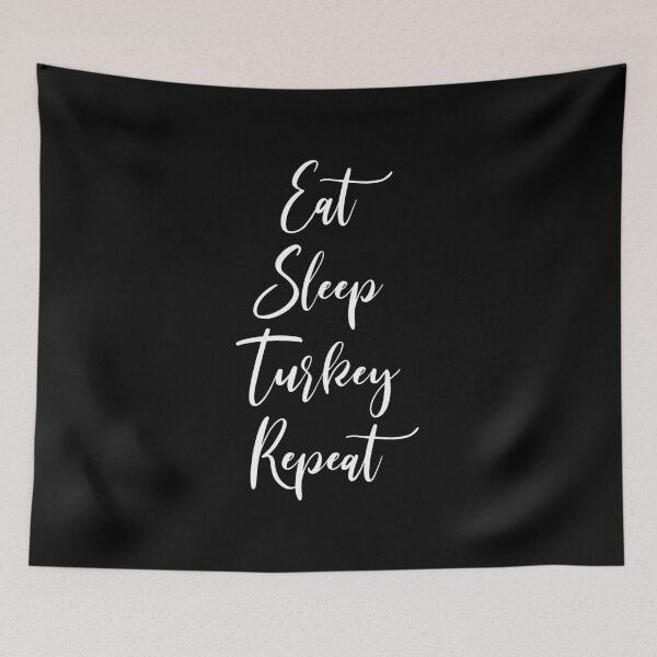 Item preview, Eat Sleep Turkey Repeat - Thanksgiving - Fall - Thankful - Thanksgiving Gift - Funny Thanksgiving designed and sold by Rainwater Merch.