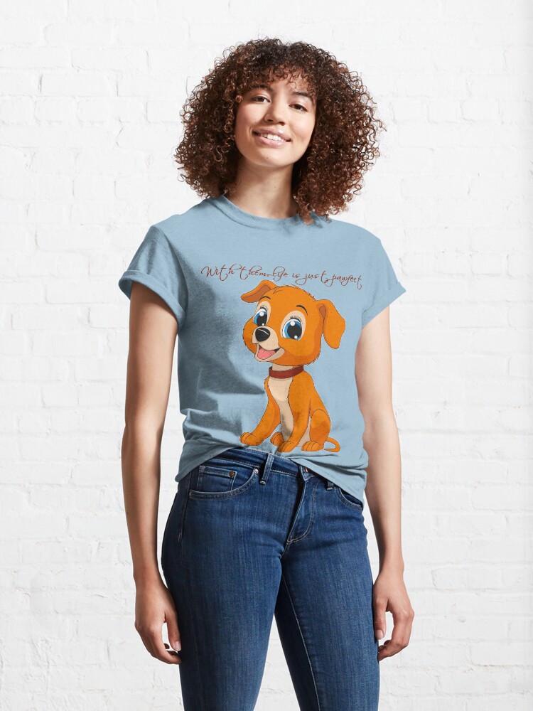 Alternate view of With Them, Life Is Just Pawfect Classic T-Shirt