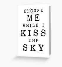Excuse Me While I Kiss The Sky (White + Purple Version) Greeting Card