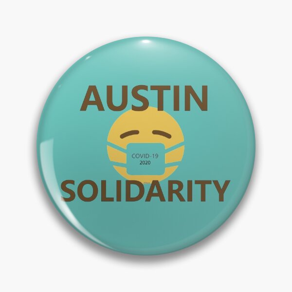 Item preview, Austin Solidarity Coronavirus 2020 designed and sold by William Pate.