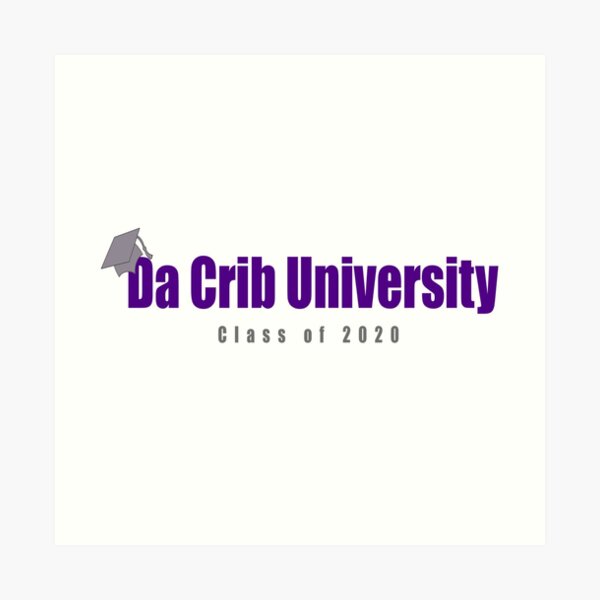 "Da Crib University DCU" Art Print for Sale by ohheyitscassie Redbubble
