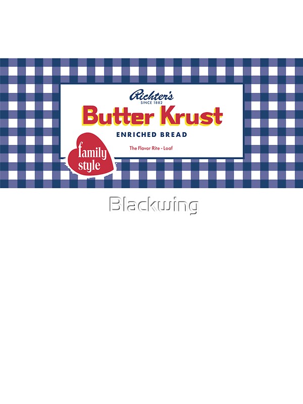 "Butter Krust Bread" Stickers by Blackwing Redbubble