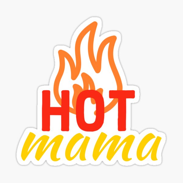 Red Hot Mama Stickers Redbubble