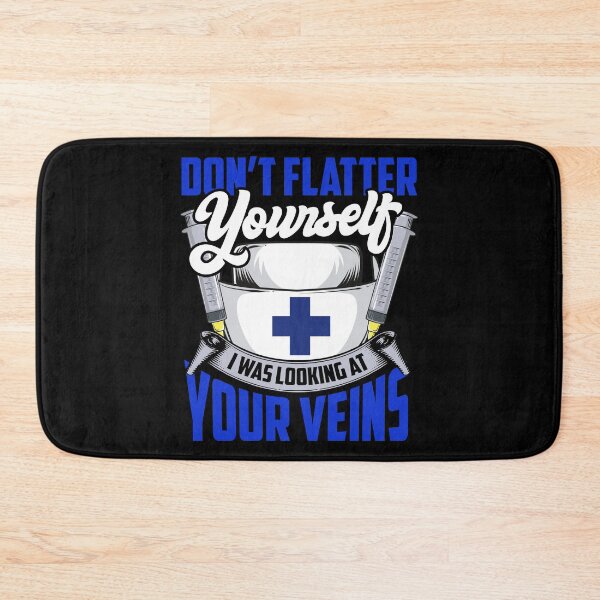 Item preview, Don't Flatter Yourself I Was Looking At Your Veins designed and sold by perfectpresents.
