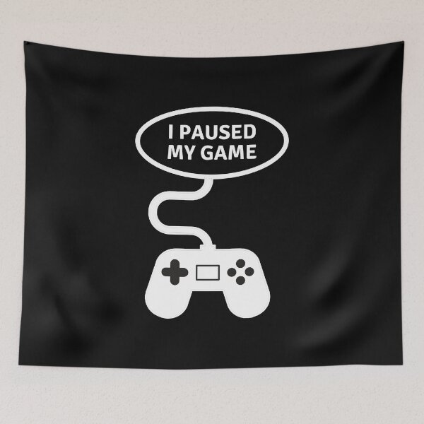 Item preview, I paused my Game, Gamer, Player, Game over, Humor, Gift, Gift Idea, Present, Birthday, Father's Day designed and sold by Rautee.