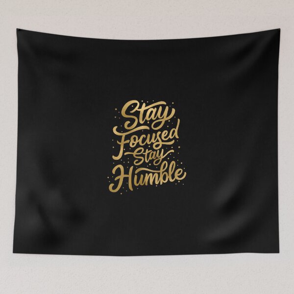 Item preview, Stay Focused Stay Humble designed and sold by hatimelhag.