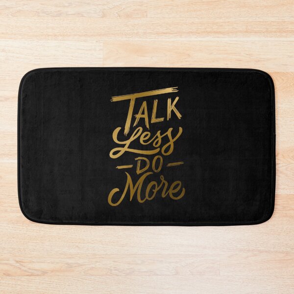 Item preview, Talk Less Do More designed and sold by hatimelhag.