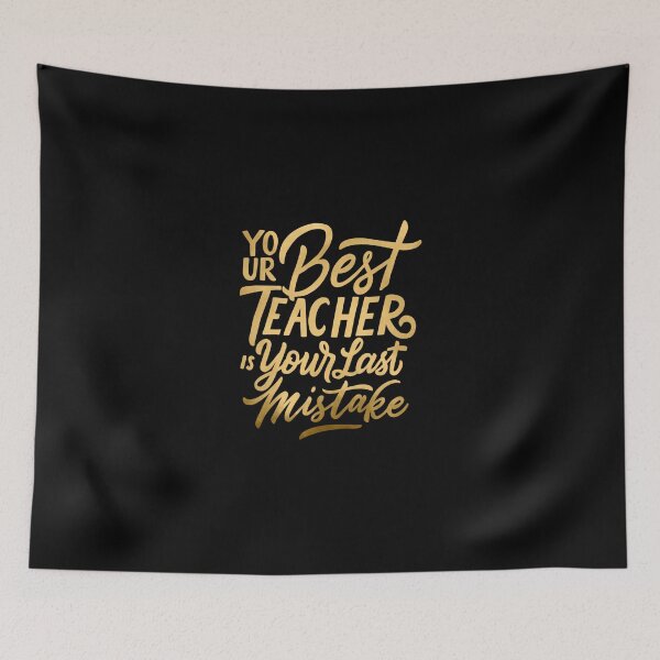 Item preview, Your Best Teacher is Your Last Mistake designed and sold by hatimelhag.