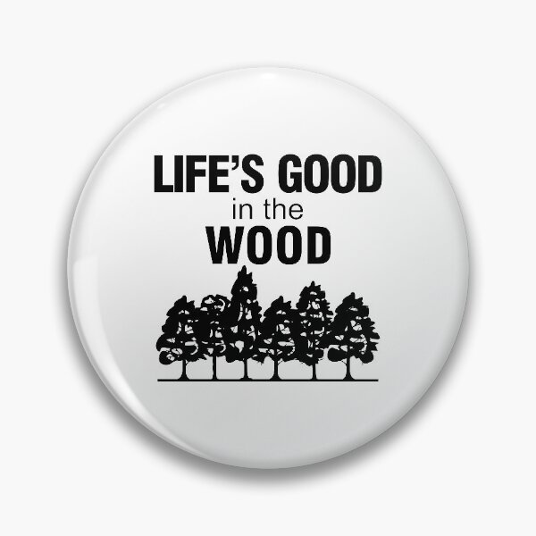 Item preview, Life's good in the wood! designed and sold by Shabbyprints.