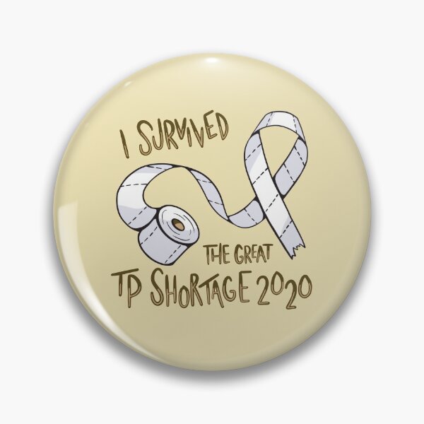 Item preview, I Survived TP Shortage 2020 designed and sold by alyssadaken.