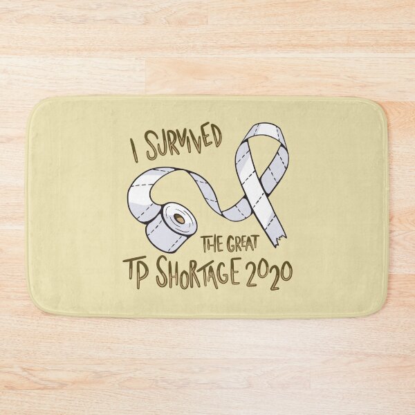 Item preview, I Survived TP Shortage 2020 designed and sold by alyssadaken.
