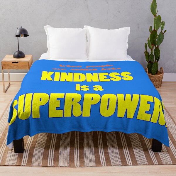 Item preview, When People are Selfish Jerks Kindness is a Superpower! designed and sold by PrettyDanny.