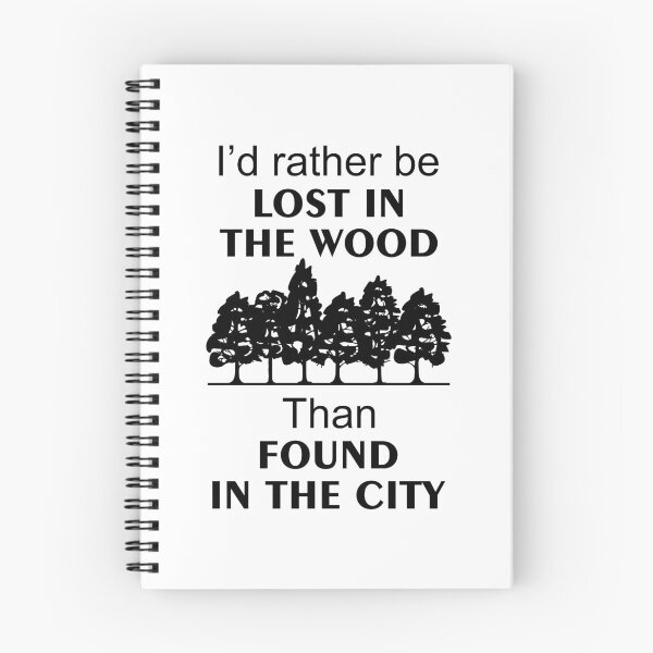 Item preview, Rather lost in the wood than found in the city designed and sold by Shabbyprints.