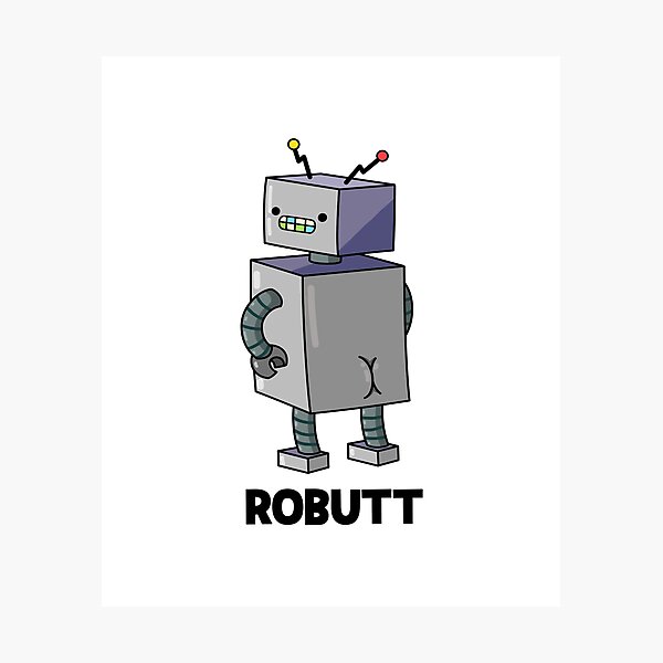Item preview, Robutt Funny Robot Puns  designed and sold by punnybone.
