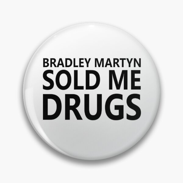 Item preview, Bradley Martyn Sold Me Drugs designed and sold by BlueChips.