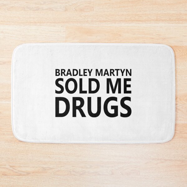 Item preview, Bradley Martyn Sold Me Drugs designed and sold by BlueChips.