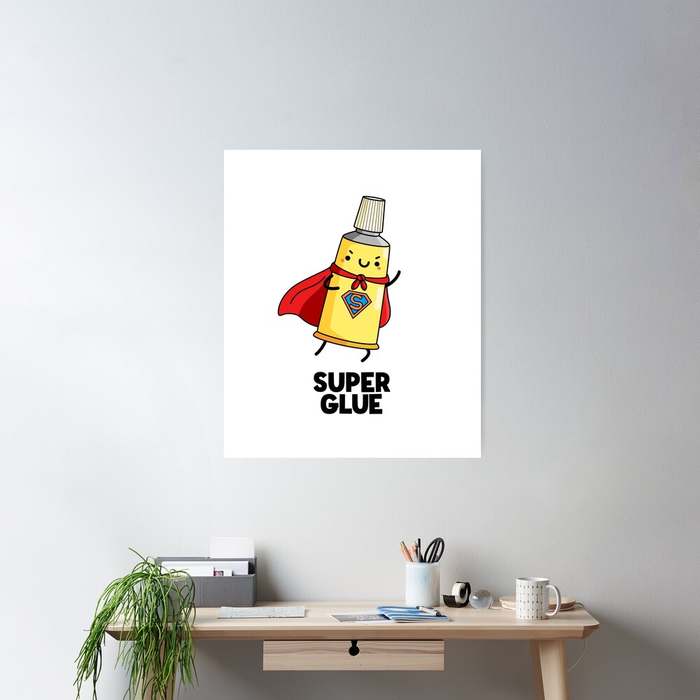 Crazy Glue Funny Super Glue Pun Poster