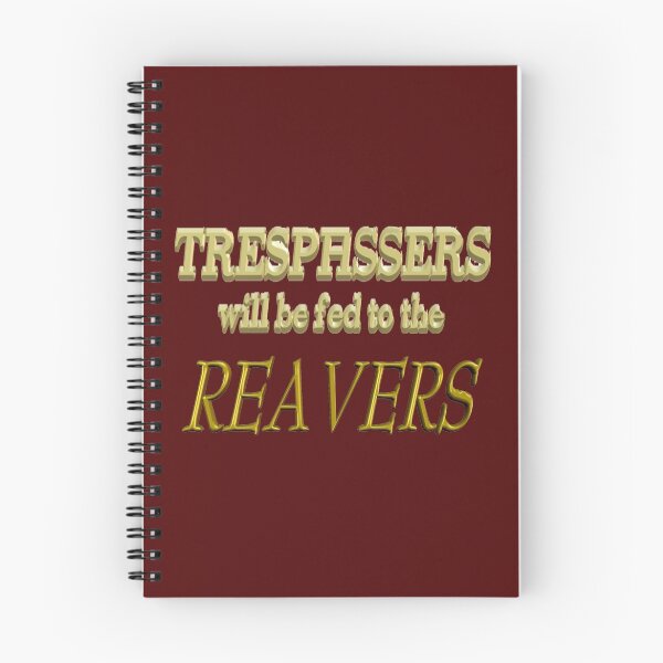 Item preview, Trespassers Will Be Fed to the Reavers - Dark Backgrounds designed and sold by Nikki SpaceStuffPlus.