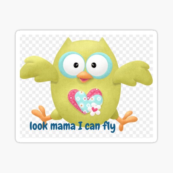 look mama I can fly Sticker