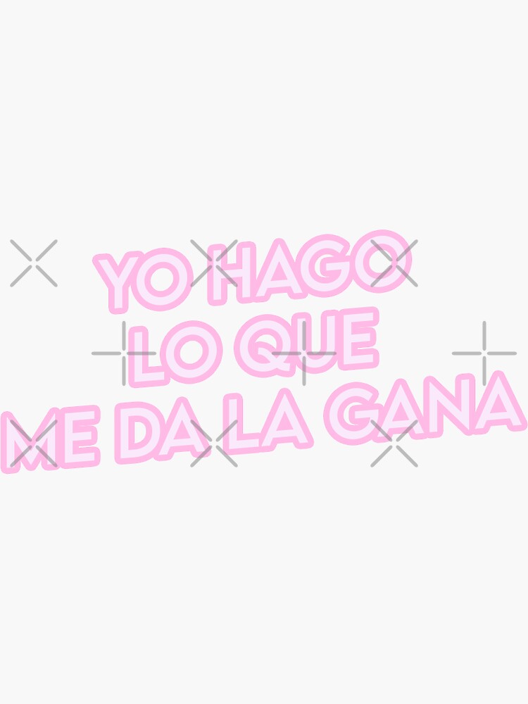 Yo Hago Lo Que Me Da La Gana Baby Pink YHLQMDLG by Douxflame