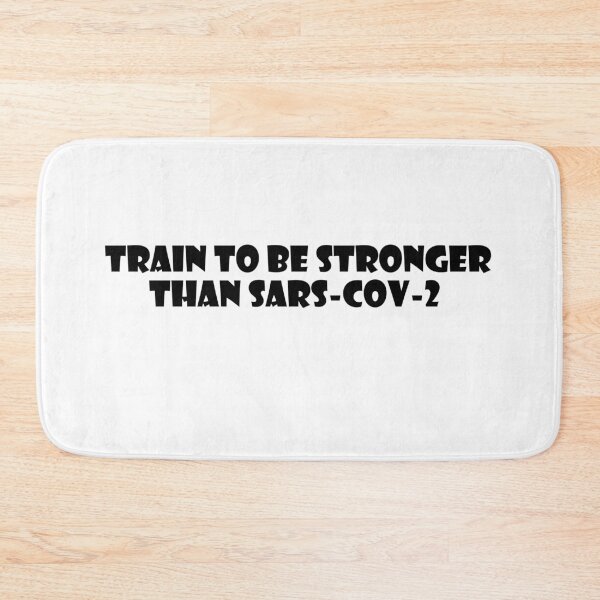 Item preview, TRAIN TO BE STRONGER THAN SARS-CoV-2 designed and sold by trainingclothes.