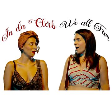 "Broad City Ilana and Gabbi IN DA CLERB WE ALL FAM" Essential T-Shirt