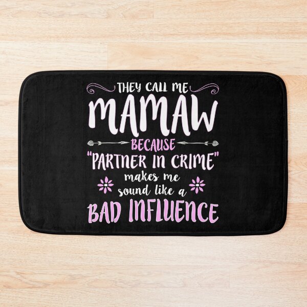 Item preview, THEY CALL ME MAMAW BECAUSE PARTNER IN CRIME MAKES ME product designed and sold by nikkidawn74.