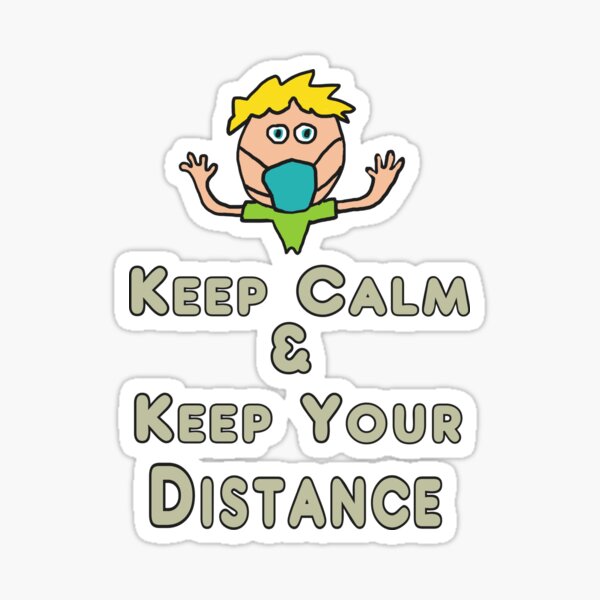 Social Distancing Keep Calm and Keep Your Distance Sticker