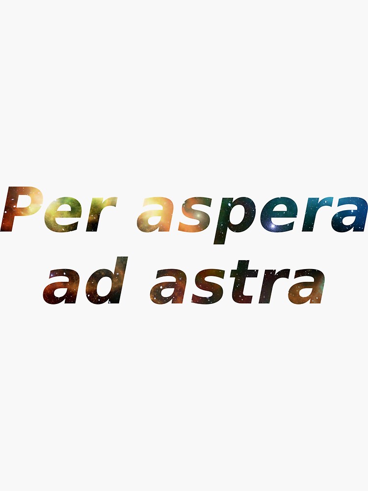 "Per aspera ad astra" Sticker for Sale by Mikhail-Grom | Redbubble