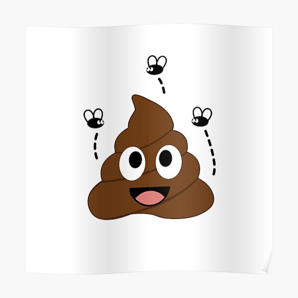 "A stinky poop attracting house flies" Poster by amelislam Redbubble