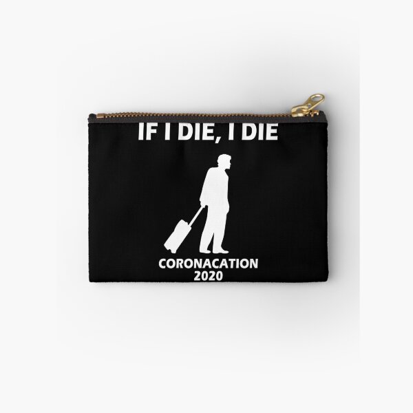 Item preview, Coronacation 2020 - If I Die I Die Design for Men designed and sold by Mfk Clothes.