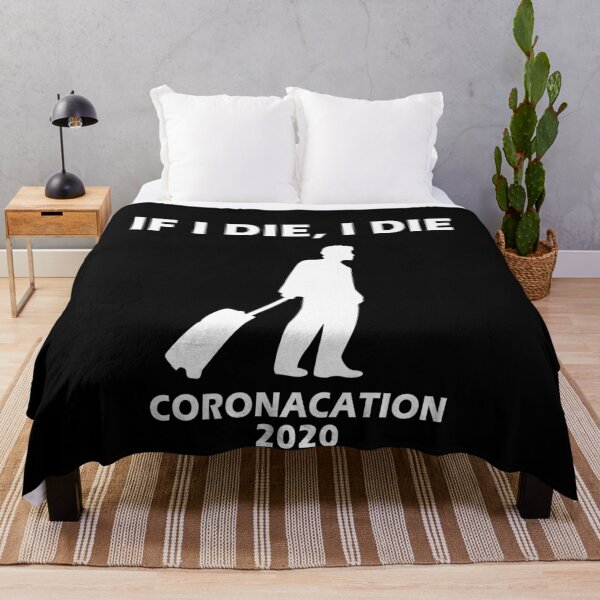 Item preview, Coronacation 2020 - If I Die I Die Design for Men designed and sold by Mfk Clothes.