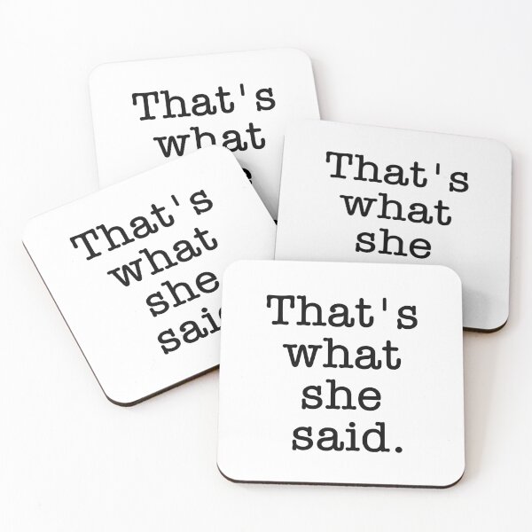 Item preview, That's What She Said designed and sold by Vanover Designs.