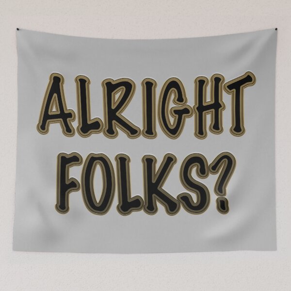 Item preview, Alright Folks designed and sold by IBMClothing.