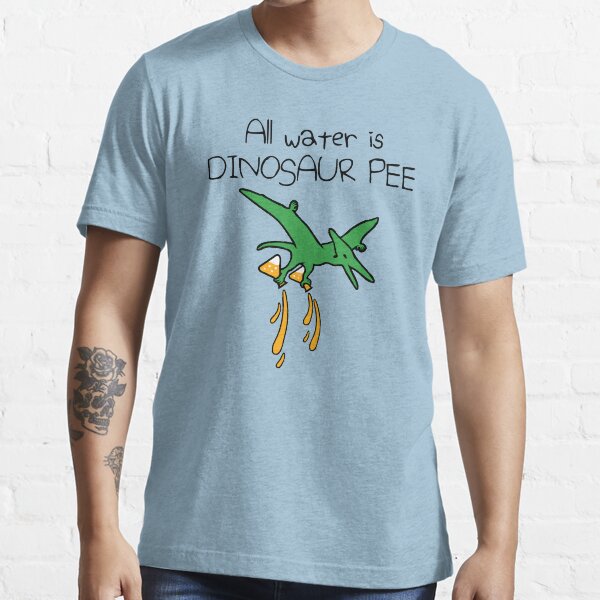 "All Water Is Dinosaur Pee (Pterodactyl)" Tshirt by jezkemp Redbubble