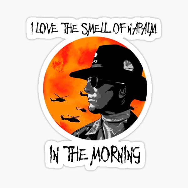 Item preview, Smell of Napalm designed and sold by Zefkiel.