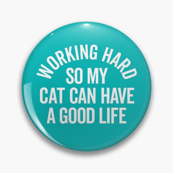 Item preview, Working Hard Cat Good Life Funny Quote designed and sold by quarantine81.