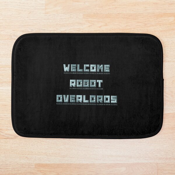 Welcome Robot Overlords Bath Mat