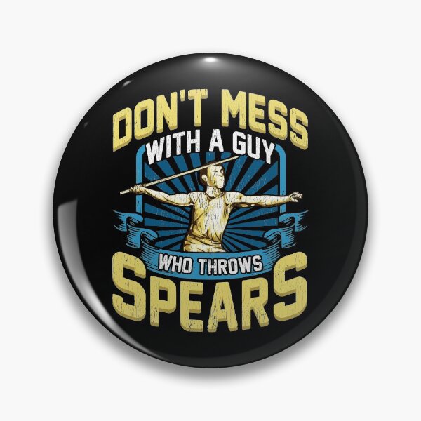 Item preview, Don't Mess With A Guy Who Throws Spears Javelin designed and sold by perfectpresents.