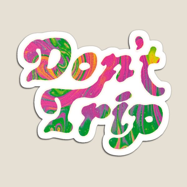DON'T TRIP MAC MILLER Magnet