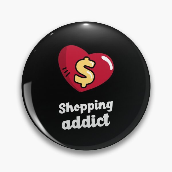 Item preview, Shopping addict designed and sold by ErenStream.