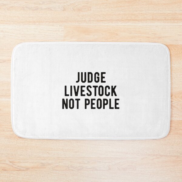 Item preview, LIVESTOCK SHOW: Judge Livestock not people designed and sold by AndreasMei.