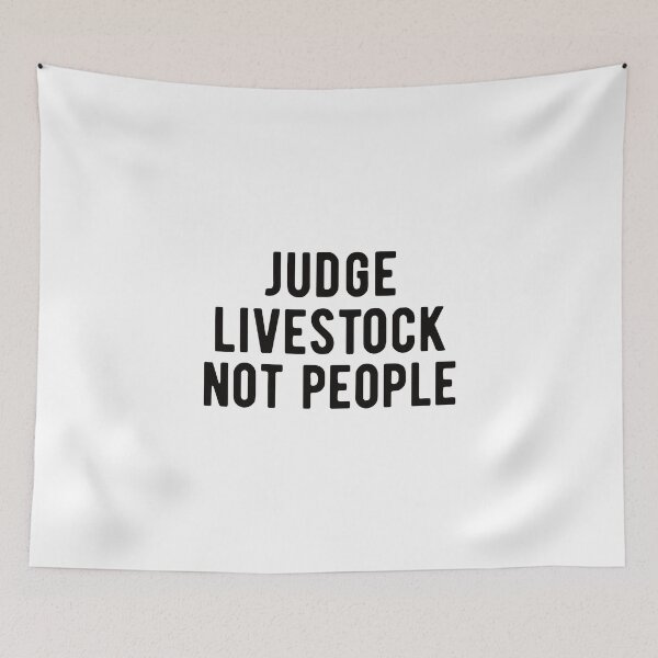 Item preview, LIVESTOCK SHOW: Judge Livestock not people designed and sold by AndreasMei.