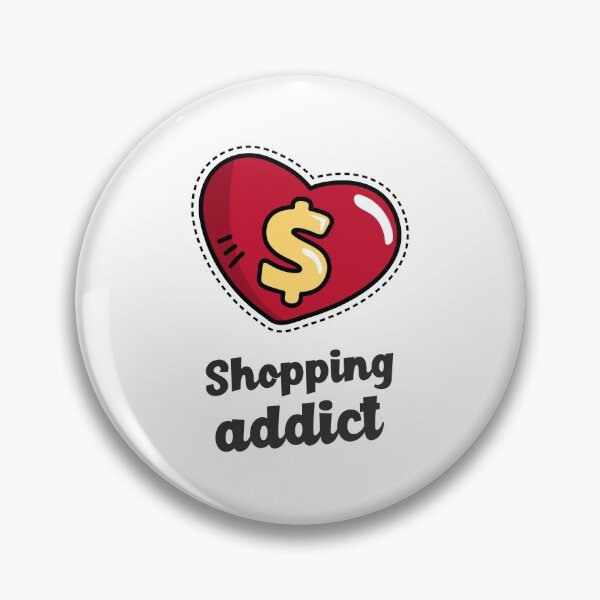 Item preview, Shopping addict designed and sold by ErenStream.