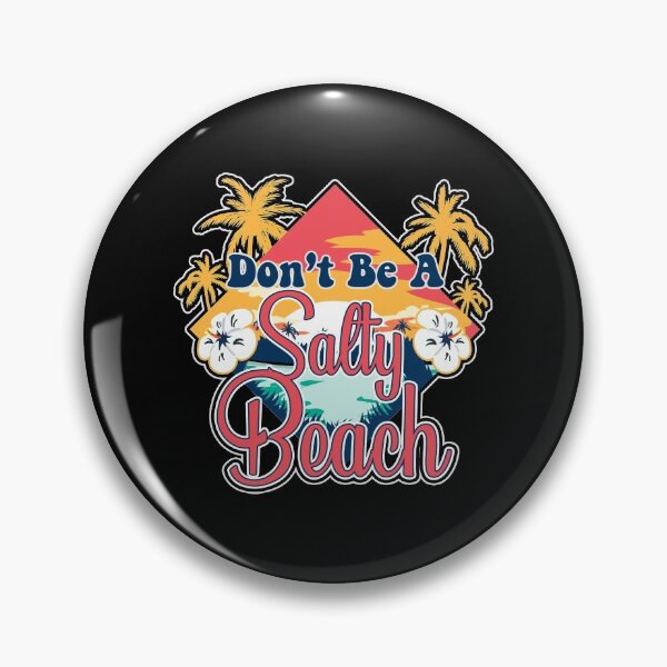 Item preview, Don't Be A Salty Beach Vacation Pun designed and sold by perfectpresents.