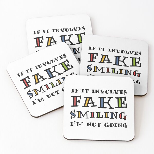 Item preview, If It Involves Fake Smiling, I’m Not Going. designed and sold by ZoollGraphics.