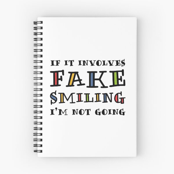 Item preview, If It Involves Fake Smiling, I’m Not Going. designed and sold by ZoollGraphics.
