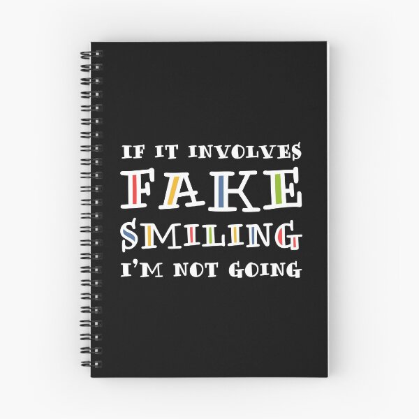 Item preview, If It Involves Fake Smiling, I’m Not Going. designed and sold by ZoollGraphics.