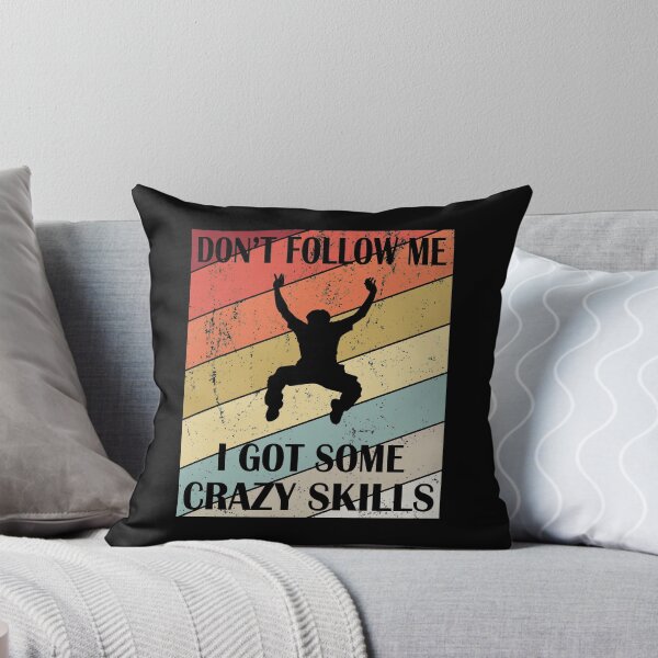 Item preview, Don't Follow Me I Got Some Crazy Skills - Acrobatic Parkour design designed and sold by Grabitees.
